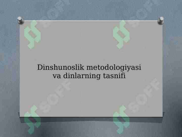 Dinshunoslik metodologiyasi va dinlarning tasnifi