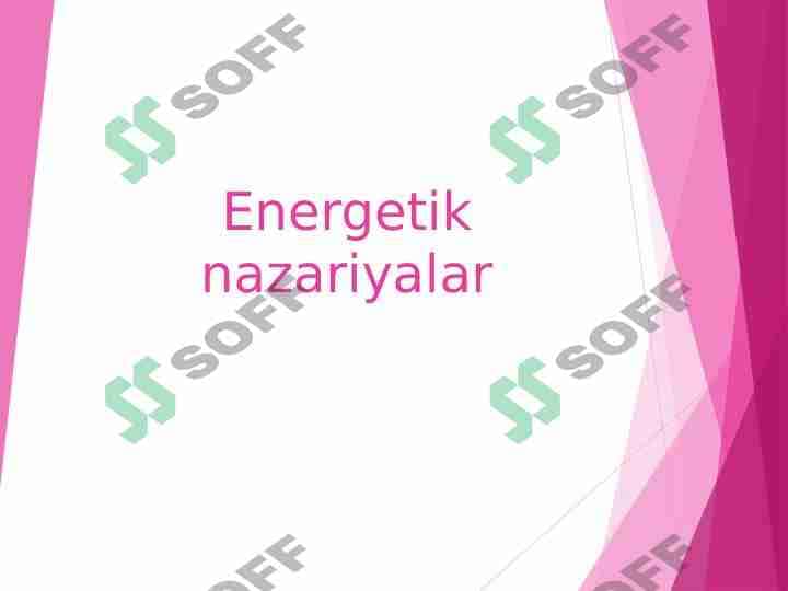 Energetik nazariyalar.