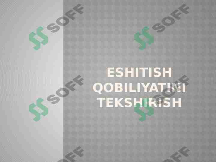 Eshitish qobiliyatini tekshirish