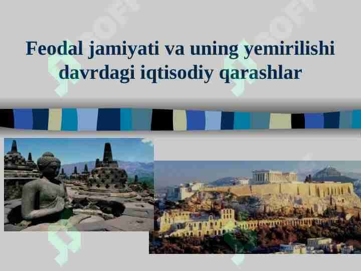 Feodal jamiyati va uning yemirilishi davridagi iqtisodiy qarashlar