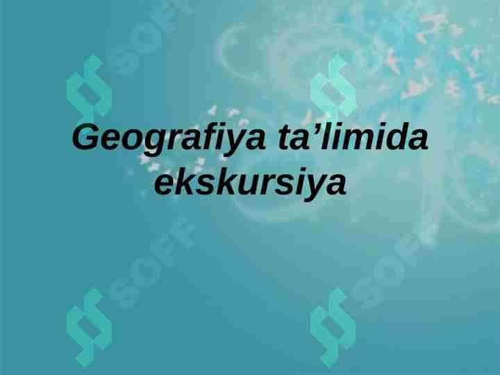 Geografiya taʼlimida ekskursiya