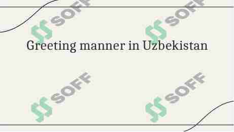 Greeting manner in Uzbekistan
