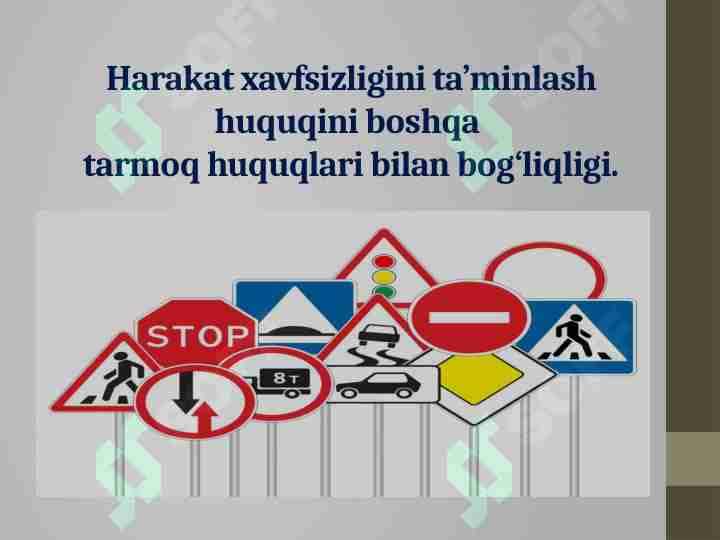 Harakat xavfsizligini ta’minlash huquqini boshqa tarmoq huquqlari bilan bog‘liqligi