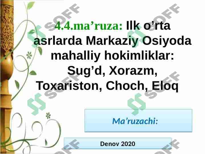 Ilk o’rta asrlarda Markaziy Osiyoda mahalliy hokimliklar: Sug’d, Xorazm, Toxariston, Choch, Eloq