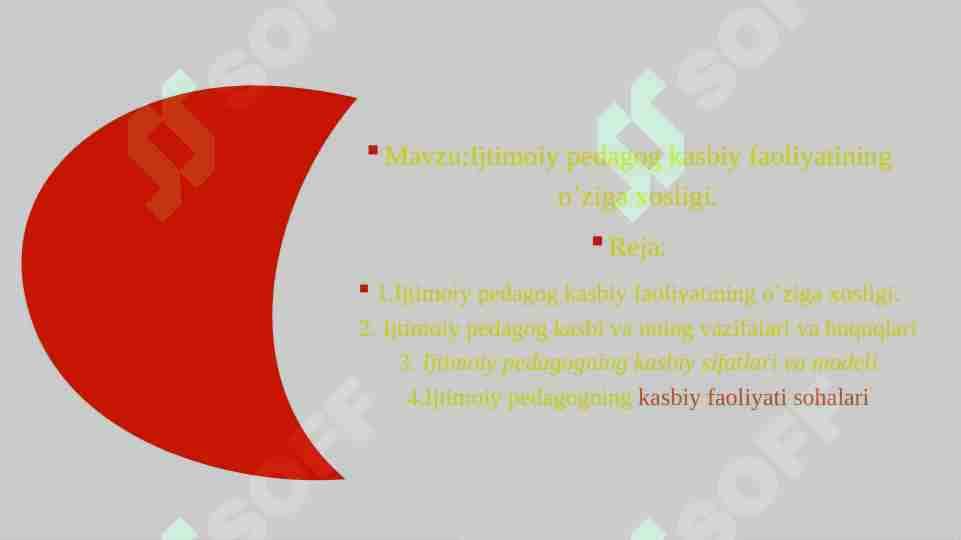 Ijtimoiy pedagog kasbiy faoliyatining o’ziga xosligi
