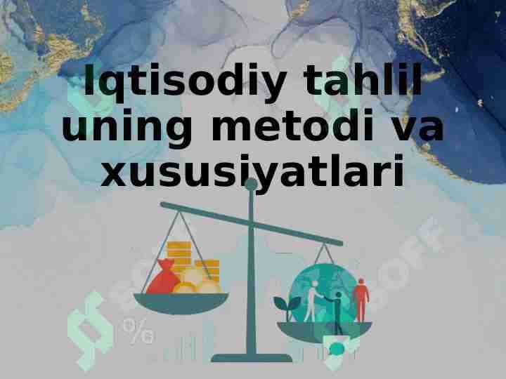 Iqtisodiy tahlil uning metodi va xususiyatlari