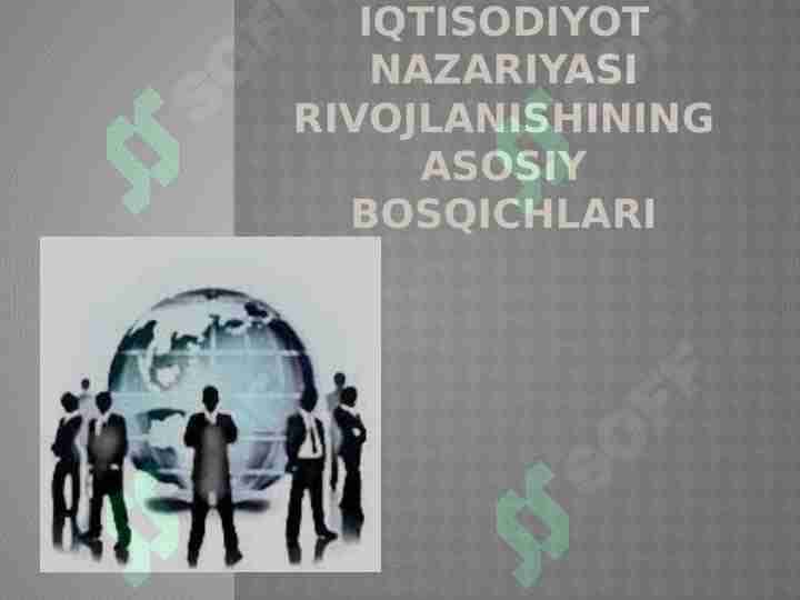 Iqtisodiyot nazariyasi rivojlanishining asosiy bosqichlari