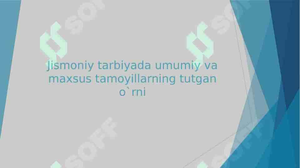 Jismoniy tarbiyada umumiy va maxsus tamoyillarning tutgan o`rni