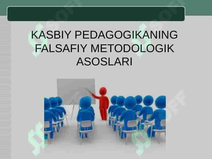 Kasbiy pedagogikaning falsafiy metodologik asoslari
