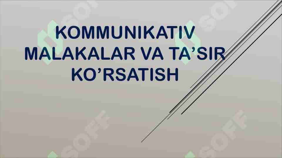 Kommunikativ malakalar va ta'sir ko’rsatish