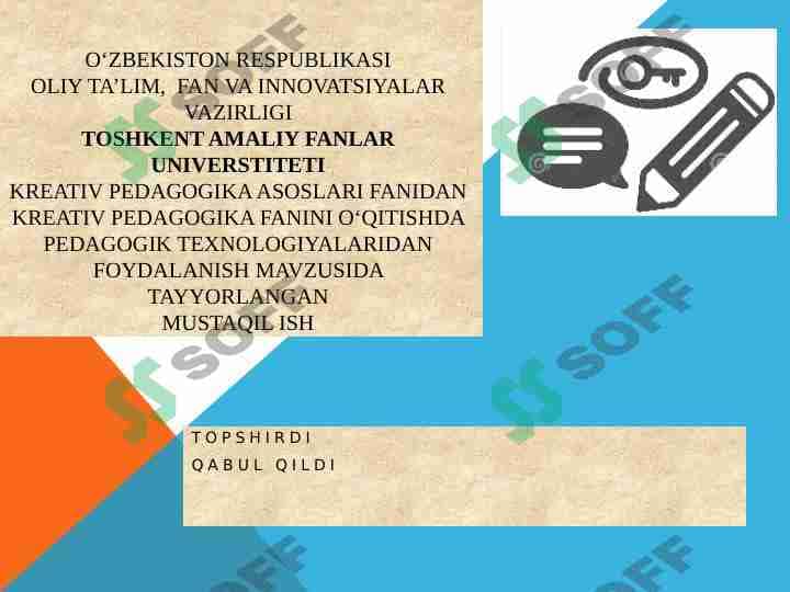 Kreativ pedagogika fanini o‘qitishda pedagogik texnologiyalaridan foydalanish
