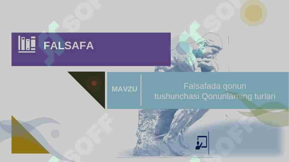 Falsafada qonun tushunchasi.Qonunlarning turlari