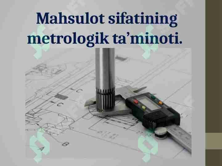 Mahsulot sifatining metrologik ta’minoti 2