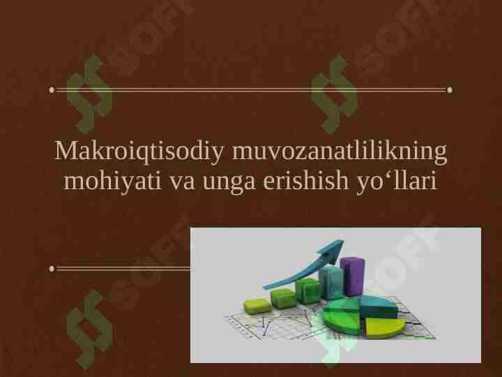 Makroiqtisodiy muvozanatlilikning mohiyati va unga erishish yo‘llari