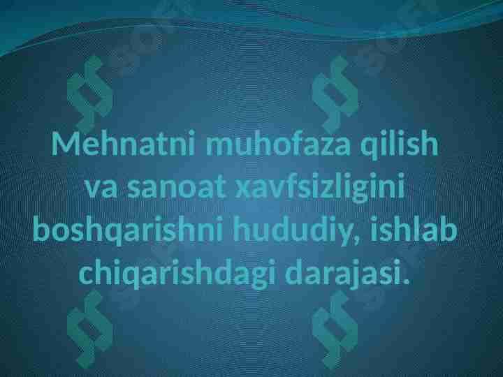 Mehnatni muhofaza qilish va sanoat xavfsizligini boshqarishni hududiy
