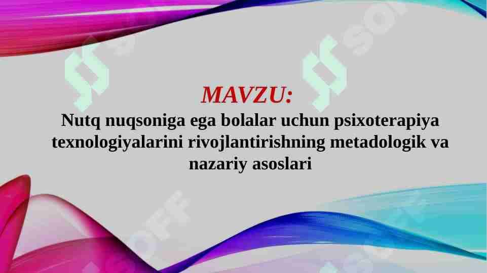 Nutq nuqsoniga ega bolalar uchun psixoterapiya texnologiyalarini rivojlantirishning metadologik va nazariy asoslari