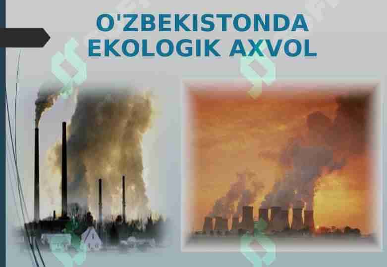 O'ZBEKISTONDA EKOLOGIK AXVOL