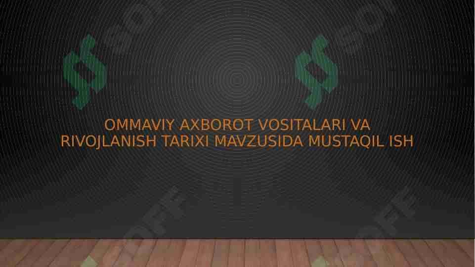 OMMAVIY AXBOROT VOSITALARI VA RIVOJLANISH TARIXI