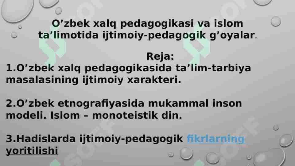 O’zbek xalq pedagogikasi va islom ta’limotida ijtimoiy-pedagogik g’oyalar.