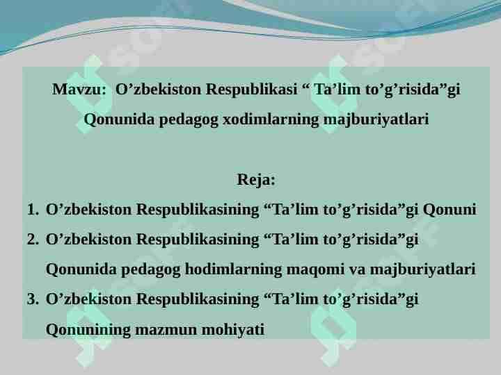 O’zbekiston Respublikasi “ Ta’lim to’g’risida”gi Qonunida pedagog xodimlarning majburiyatlari