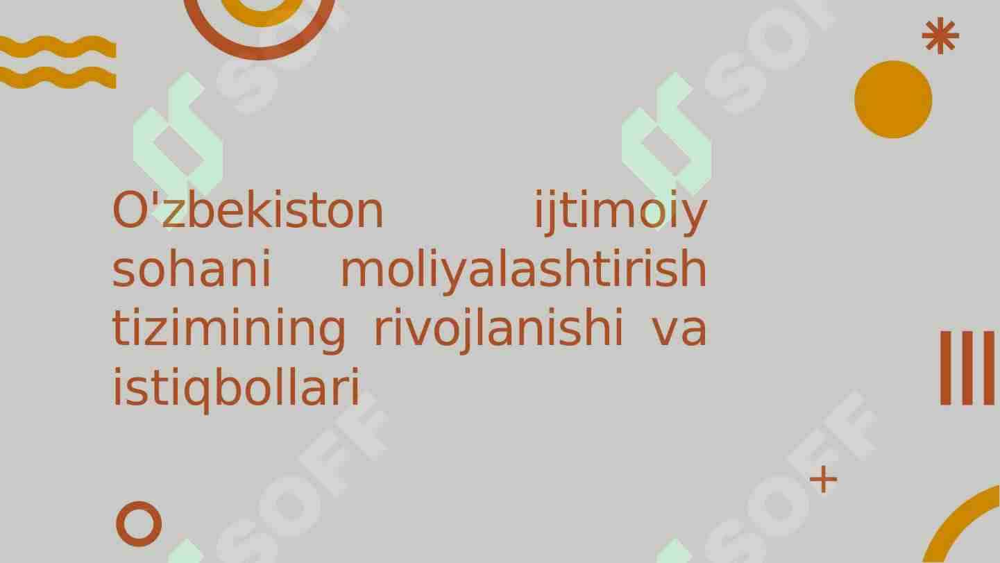 O'zbekiston ijtimoiy sohani moliyalashtirish tizimi