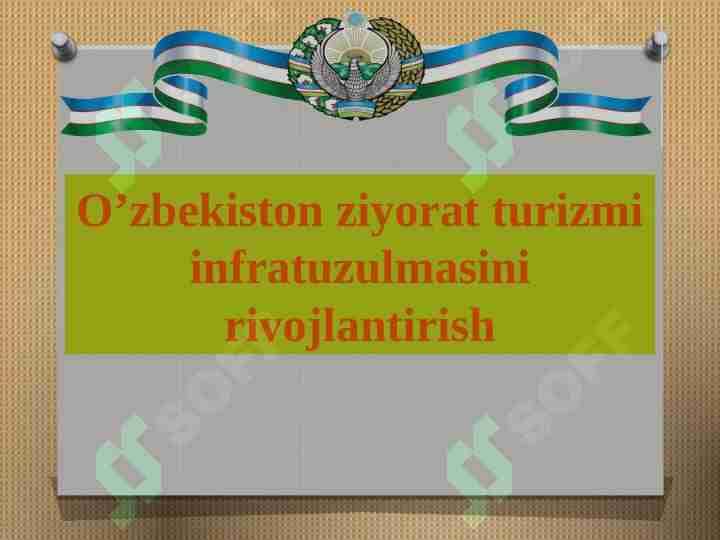 Oʻzbekiston ziyorat turizm infratuzilmasini rivojlantirish