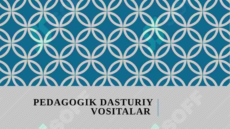 Pedagogik dasturiy vositalar