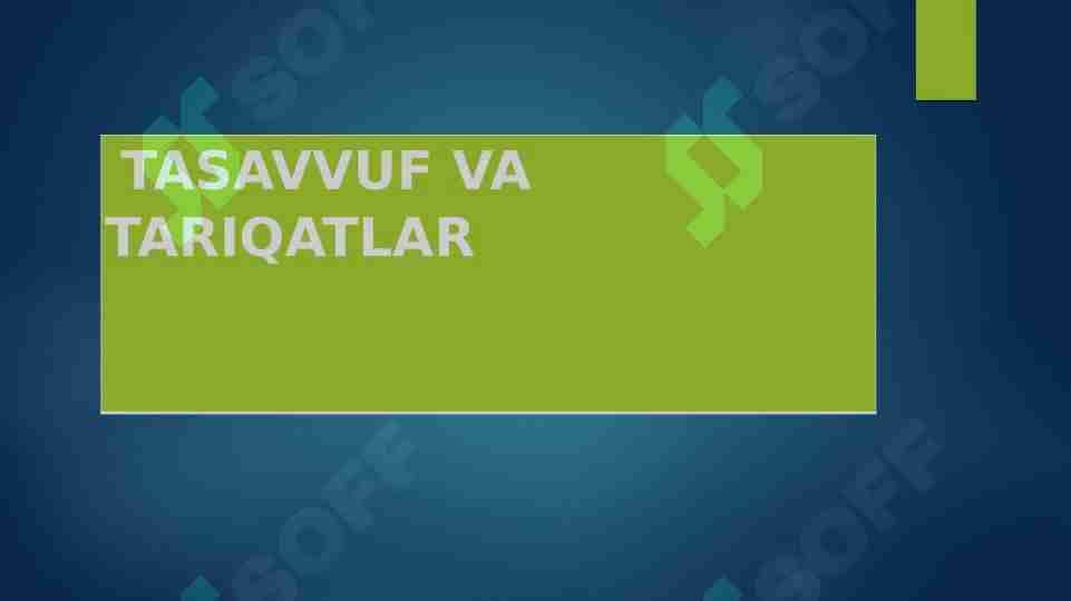 TASAVVUF VA TARIQATLAR