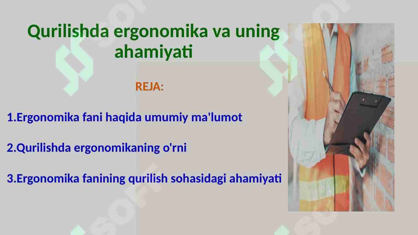 Qurilishda ergonomika va uning ahamiyati
