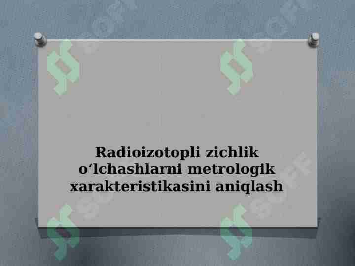 Radioizotopli zichlik oʻlchashlarni metrologik xarakteristikasini aniqlash