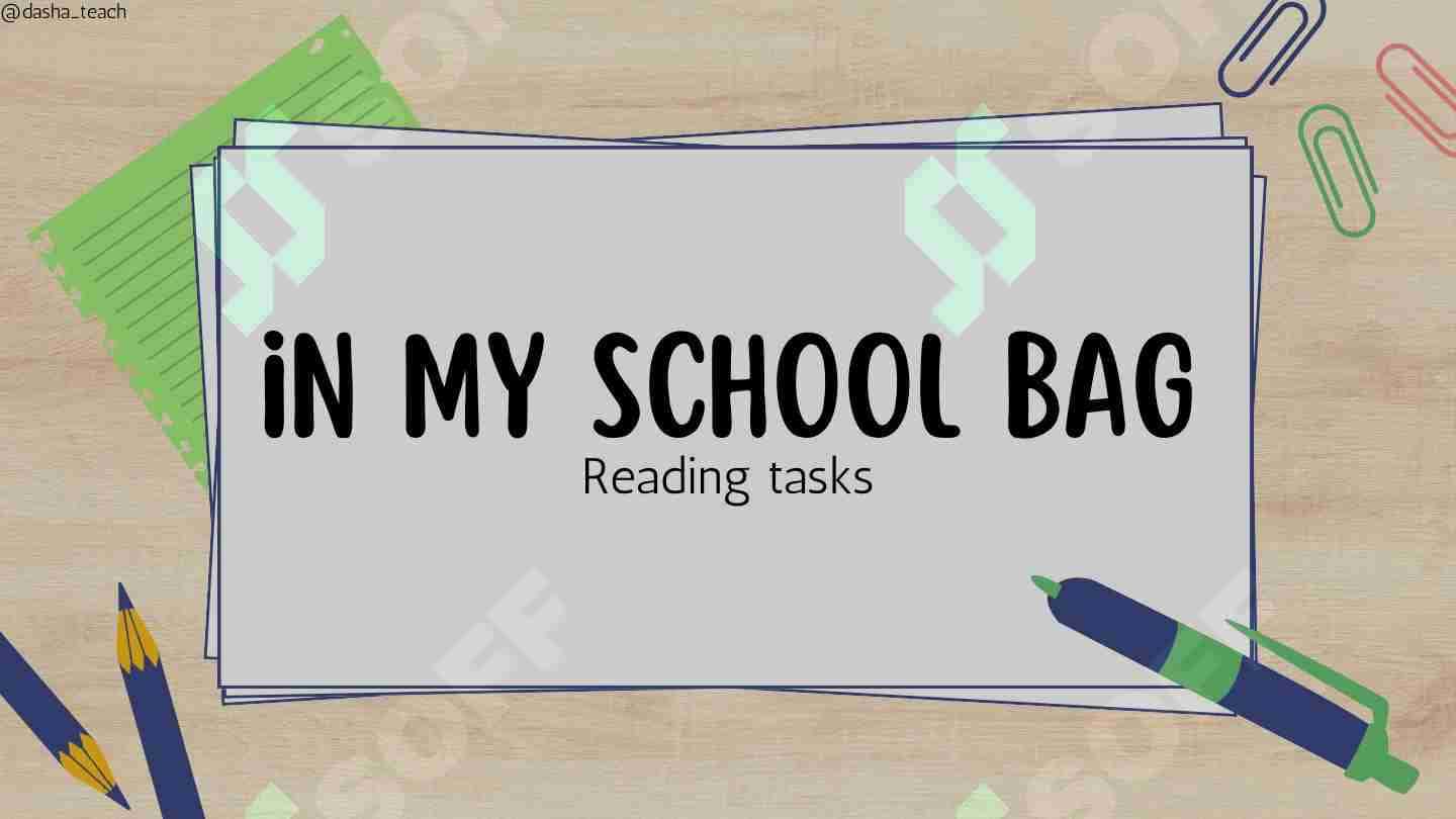 for Reading In my school bag