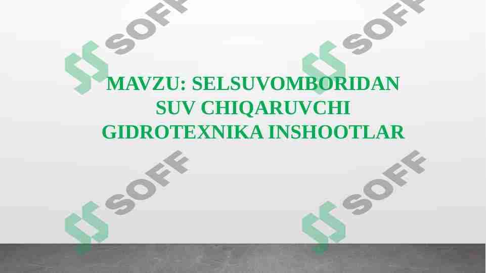 SELSUVOMBORIDAN SUV CHIQARUVCHI GIDROTEXNIKA INSHOOTLAR