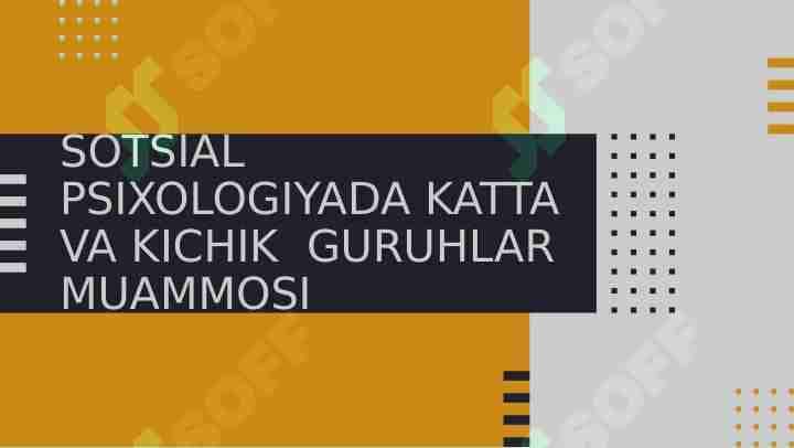 SOTSIAL PSIXOLOGIYADA KATTA VA KICHIK GURUHLAR MUAMMOSI
