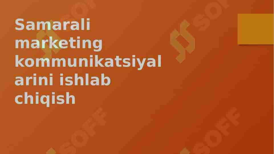 Samarali marketing kommunikatsiyalarini ishlab chiqish