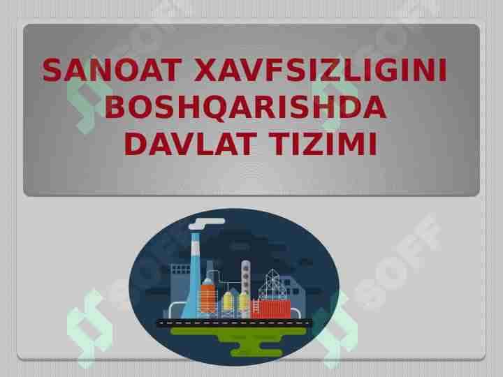 Sanoat xavfsizligini boshqarishda davlat tizimi