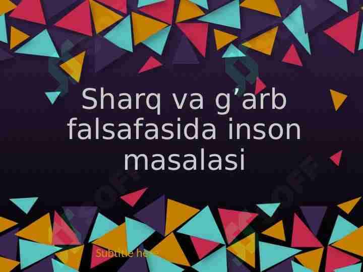 Sharq va g'arb falsafasida inson masalasi
