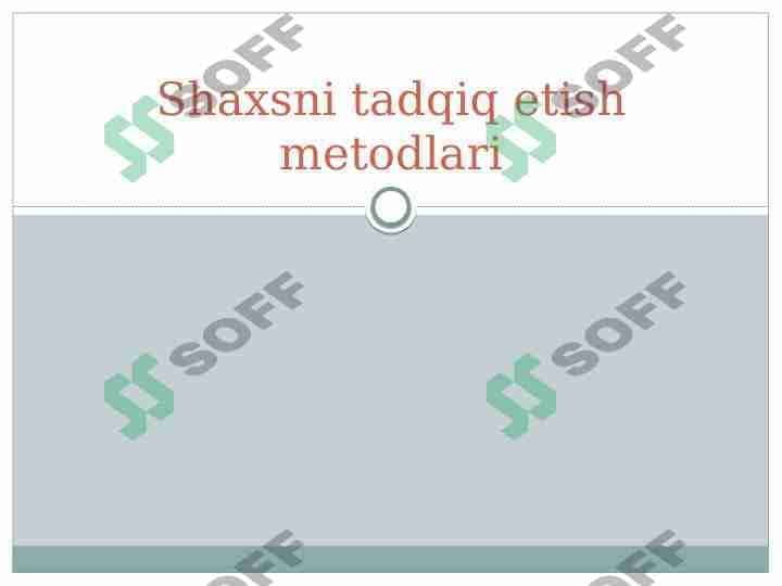 Shaxsni tadqiq etish metodlari