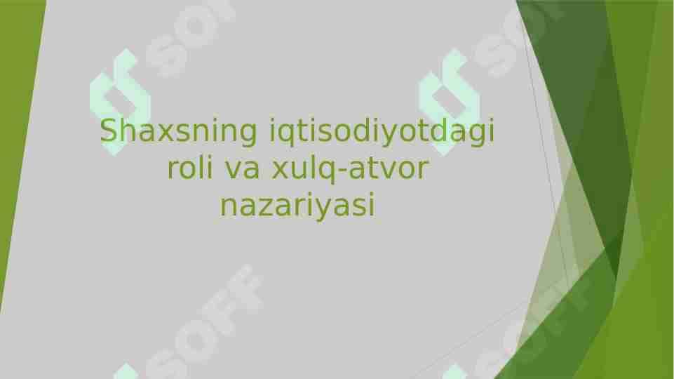 Shaxsning iqtisodiyotdagi roli va xulq-atvor nazariyasi