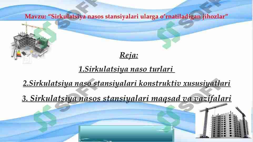 Sirkulatsiya nasos stansiyalari ularga o’rnatiladigan jihozlar