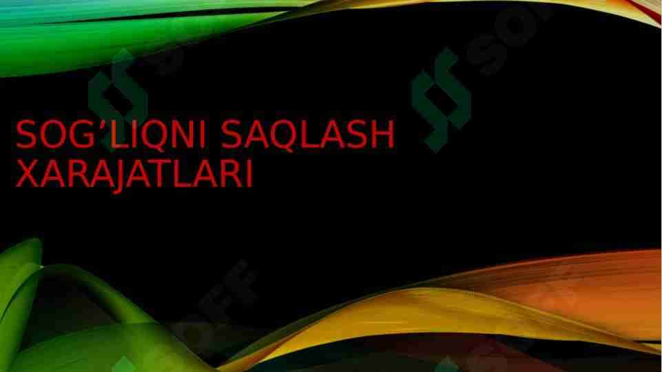 Sog'liqni saqlash xarajatlari