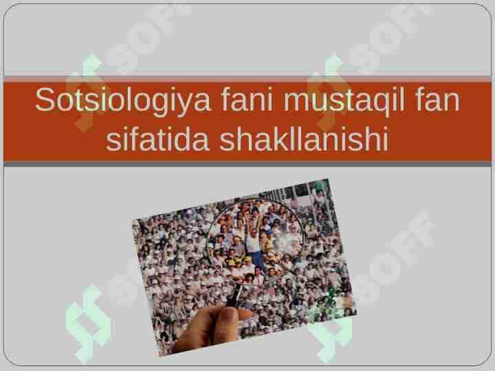 Sotsiologiya fani mustaqil fan sifatida shakllanishi