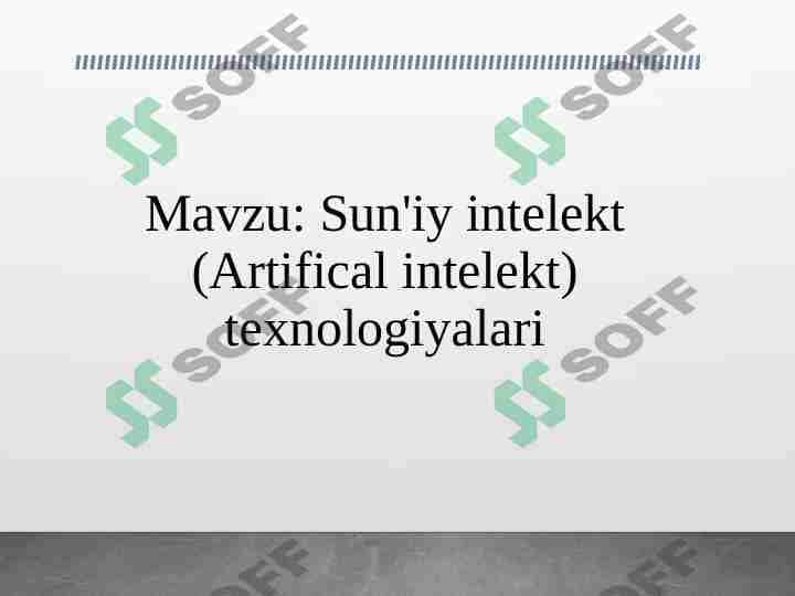 Sun'iy intelekt (Artifical intelekt) texnologiyalari