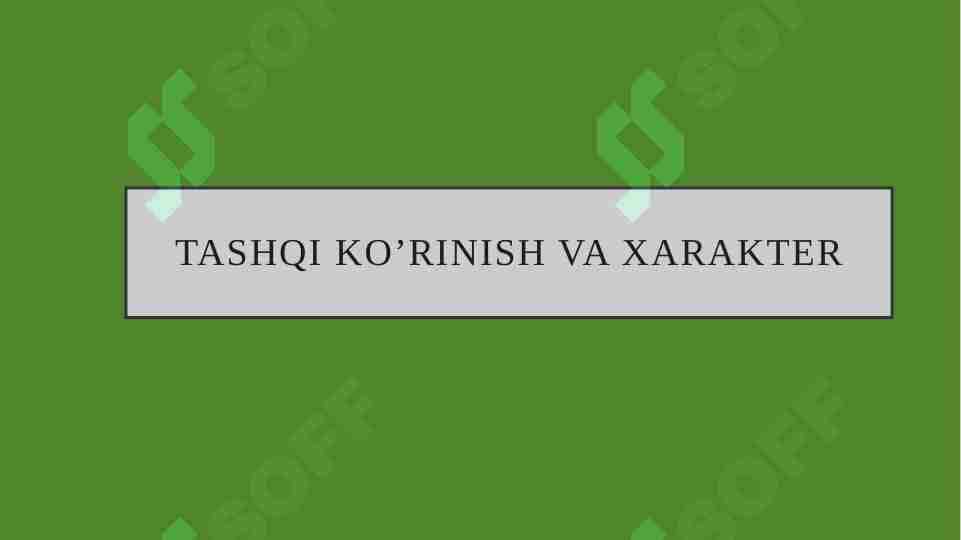 Tashqi ko'rinish va xarakter