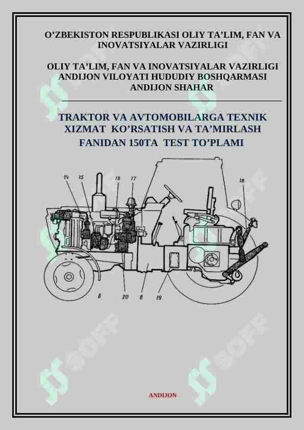 TRAKTOR VA AVTOMOBILARGA TEXNIK XIZMAT KO’RSATISH VA TA’MIRLASH FANIDAN TEST