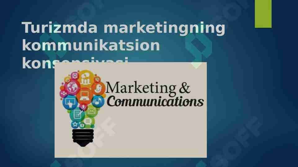 Turizmda marketingning kommunikatsion konsepsiyasi