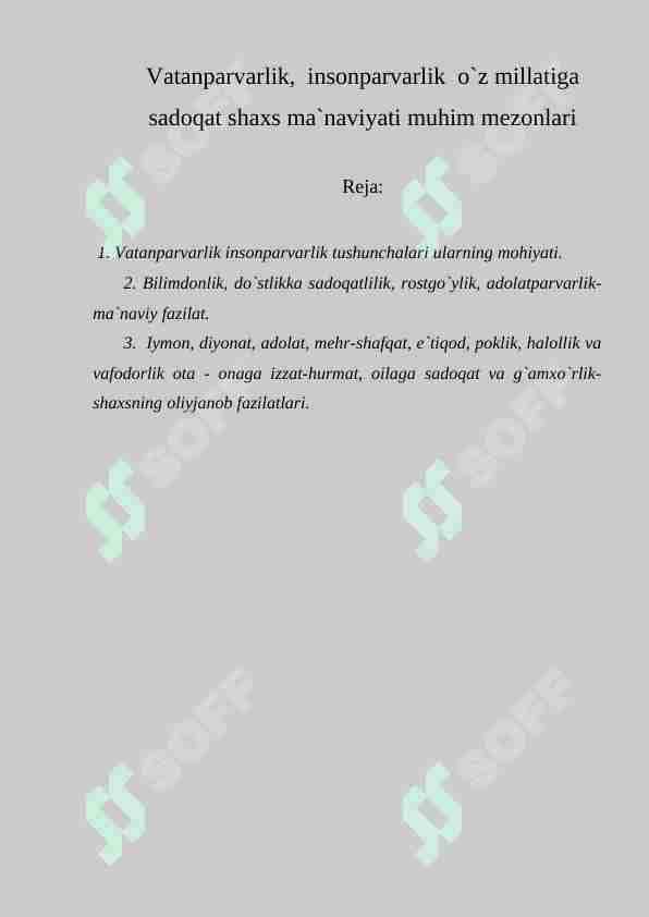 Vatanparvarlik, insonparvarlik o`z millatiga sadoqat shaxs ma`naviyati muhim mezonlari