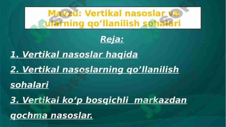 Vertikal nasoslar va ularning qo’llanilish sohalari