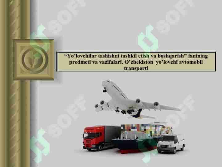 Yo’lovchilar tashishni tashkil etish va boshqarish
