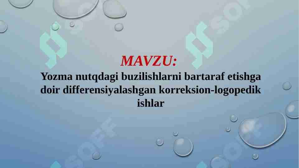 Yozma nutqdagi buzilishlarni bartaraf etishga doir differensiyalashgan korreksion-logopedik ishlar