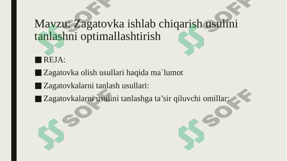 Zagatovka ishlab chiqarish usulini tanlashni optimallashtirish